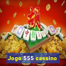 Jogo 555 cassino